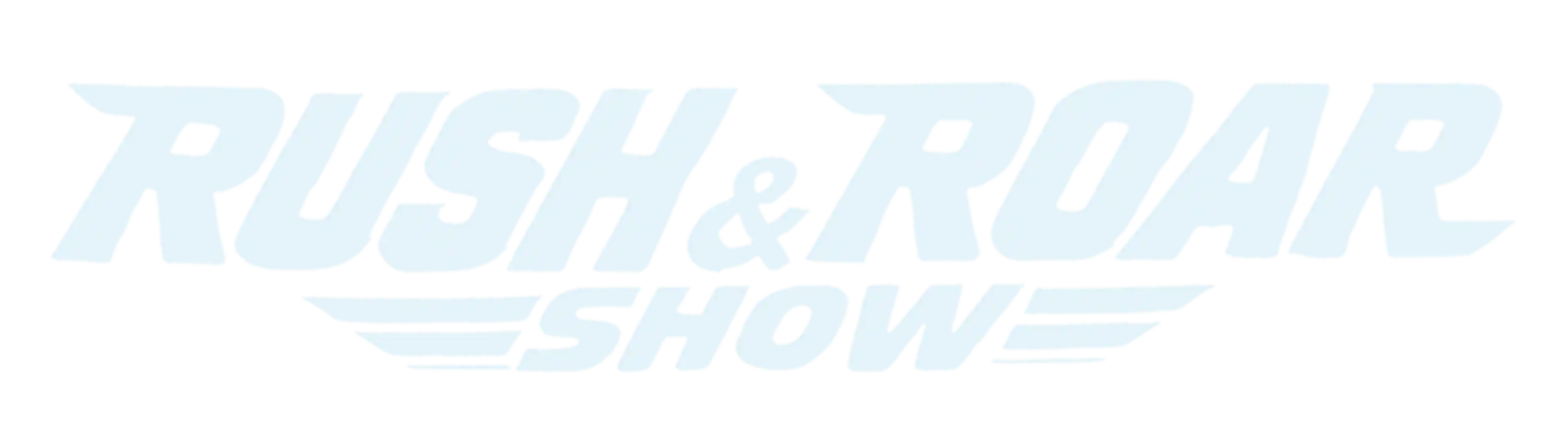 Rush and Roar Show